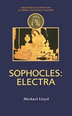Sofocle: Electra - Sophocles: Electra