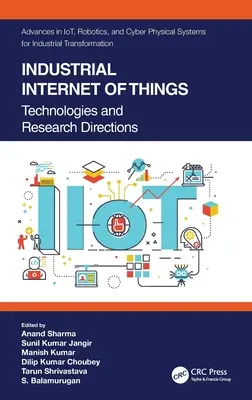 Internetul industrial al obiectelor: Tehnologii și direcții de cercetare - Industrial Internet of Things: Technologies and Research Directions