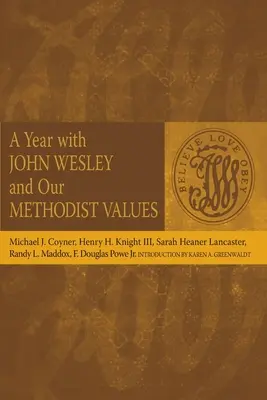 Un an cu John Wesley și valorile noastre metodiste - A Year with John Wesley and Our Methodist Values