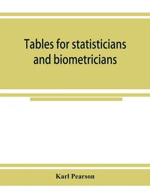 Tabele pentru statisticieni și biometrici - Tables for statisticians and biometricians