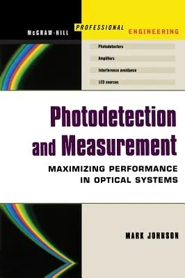 Fotodetecție și măsurare: Efectuarea de măsurători optice eficiente la un cost acceptabil - Photodetection and Measurement: Making Effective Optical Measurements for an Acceptable Cost