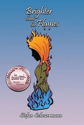 Mai strălucitoare decât flăcările - Brighter than the Flames