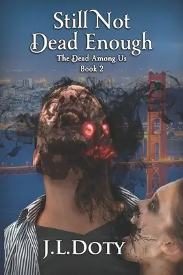 Încă nu destul de mort: O fantezie urbană cu vrăjitoare, demoni și zâne - Still Not Dead Enough: An Urban Fantasy of Witches, Demons and Fae