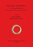 Spondylus în preistorie: Noi date și abordări. Contribuții la arheologia tehnologiilor scoicii - Spondylus in Prehistory: New data and approaches. Contributions to the archaeology of shell technologies