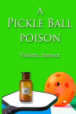 O otravă de pickleball - A Pickleball Poison