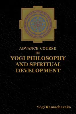 Curs avansat de filosofie yoghină și dezvoltare spirituală - Advance Course in Yogi Philosophy and Spiritual Development