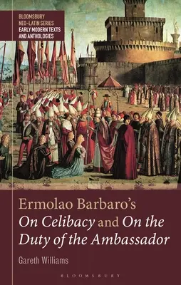 Despre celibat 1 și 2 de Ermolao Barbaro - Ermolao Barbaro's On Celibacy 1 and 2