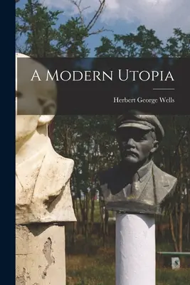 O utopie modernă - A Modern Utopia