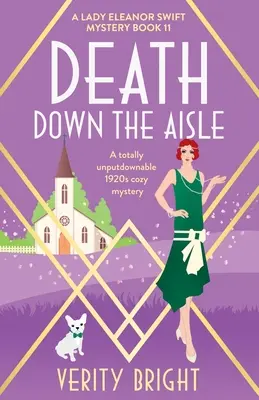 Death Down the Aisle: Un roman polițist din anii '20 absolut de nerefuzat - Death Down the Aisle: A totally unputdownable 1920s cozy mystery
