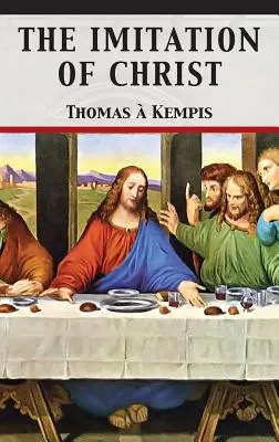 Imitarea lui Hristos - The Imitation of Christ