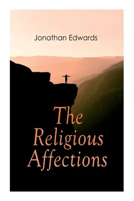 Afecțiunile religioase - The Religious Affections