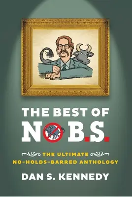 The Best of No B.S.: Antologia finală No Holds Barred - The Best of No B.S.: The Ultimate No Holds Barred Anthology