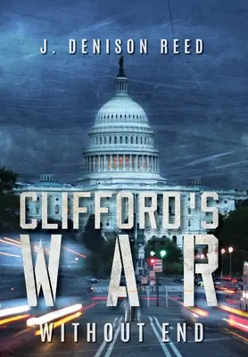 Războiul lui Clifford: Fără sfârșit - Clifford's War: Without End