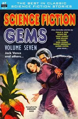 Science Fiction Gems, volumul șapte, Jack Vance și alții - Science Fiction Gems, Volume Seven, Jack Vance and others