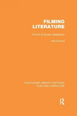Filmarea literaturii: Arta adaptării pe ecran - Filming Literature: The Art of Screen Adaptation