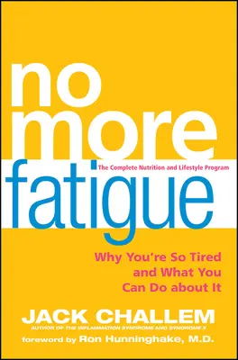 Gata cu oboseala: De ce ești atât de obosit și ce poți face în privința asta - No More Fatigue: Why You're So Tired and What You Can Do about It
