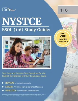 Ghid de studiu NYSTCE ESOL (116): Pregătire pentru test și întrebări practice pentru examenul de engleză pentru vorbitorii de alte limbi - NYSTCE ESOL (116) Study Guide: Test Prep and Practice Test Questions for the English to Speakers of Other Languages Exam