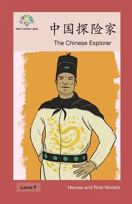 中国探险家: Exploratorul chinez - 中国探险家: The Chinese Explorer