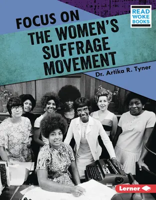 Focus pe mișcarea de sufragiu a femeilor - Focus on the Women's Suffrage Movement