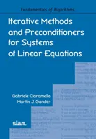 Metode iterative și precondiționatoare pentru sisteme de ecuații liniare - Iterative Methods and Preconditioners for Systems of Linear Equations