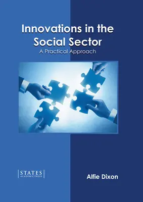 Inovații în sectorul social: O abordare practică - Innovations in the Social Sector: A Practical Approach