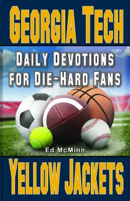 Devoțiuni zilnice pentru fanii înrăiți Georgia Tech Yellow Jackets: - - Daily Devotions for Die-Hard Fans Georgia Tech Yellow Jackets: -