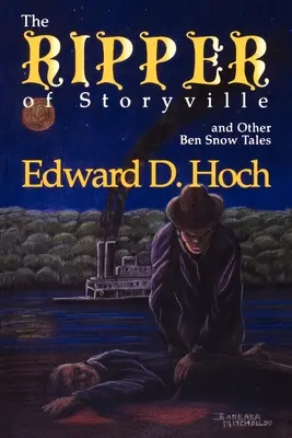 Spintecătorul din Storyville și alte povești cu Ben Snow - The Ripper of Storyville and Other Ben Snow Tales