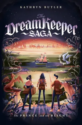 The Prince and the Blight (The Dream Keeper Saga Book 2) - The Prince and the Blight (the Dream Keeper Saga Book 2)