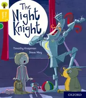Oxford Reading Tree Story Sparks: Oxford Level 5: Cavalerul nopții - Oxford Reading Tree Story Sparks: Oxford Level 5: The Night Knight
