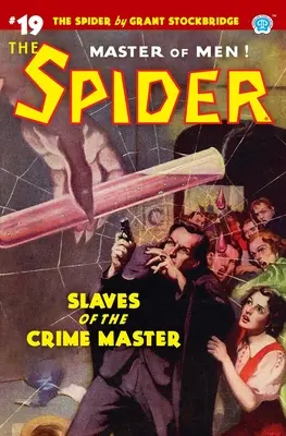 The Spider #19: Sclavii Maestrului Crimei - The Spider #19: Slaves of the Crime Master
