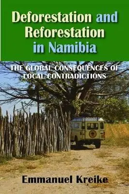 Defrișări și reîmpăduriri în Nambia - Deforestation and Reforestation in Nambia