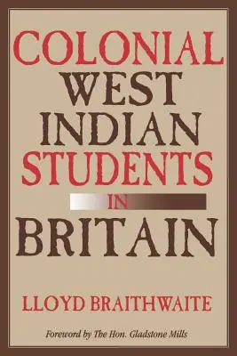 Studenții coloniali din Indiile de Vest în Marea Britanie - Colonial West Indian Students in Britain