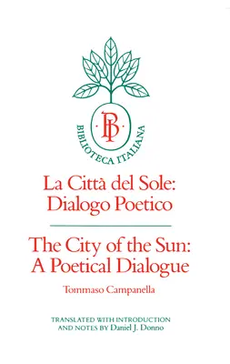The City of the Sun: A Poetical Dialogue (La Citt del Sole: Dialogo Poetico) Volume 2
