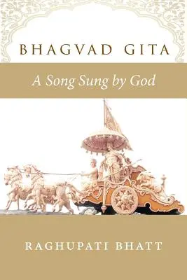 Bhagvad Gita: Un cântec cântat de Dumnezeu - Bhagvad Gita: A Song Sung by God