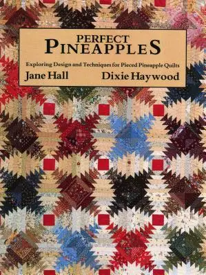 Ananasul perfect - Ediție tipărită la cerere - Perfect Pineapples - Print on Demand Edition