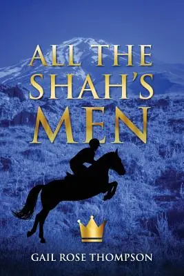 Toți oamenii șahului - All the Shah's Men