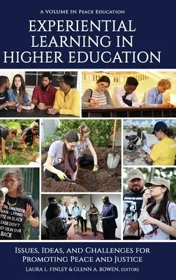 Învățarea experiențială în învățământul superior: Probleme, idei și provocări pentru promovarea păcii și justiției - Experiential Learning in Higher Education: Issues, Ideas, and Challenges for Promoting Peace and Justice
