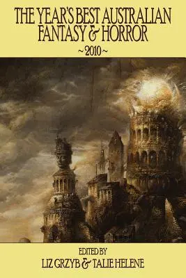 Cea mai bună fantezie și groază australiană a anului 2010 - The Year's Best Australian Fantasy & Horror 2010