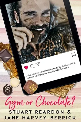 Gym or Chocolate?: O comedie romantică - Gym or Chocolate?: A romantic comedy