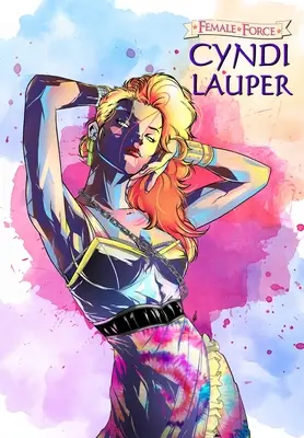 Forța feminină: Cyndi Lauper - Female Force: Cyndi Lauper