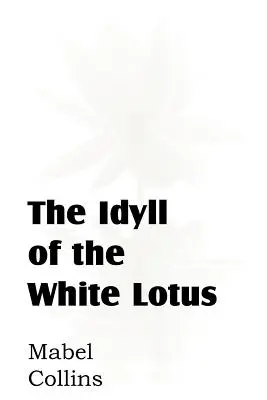 Idila lotusului alb - The Idyll of the White Lotus