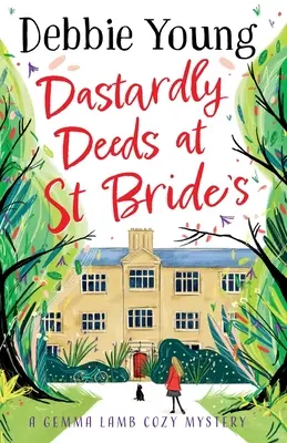 Acțiuni murdare la St Bride's - Dastardly Deeds at St Bride's
