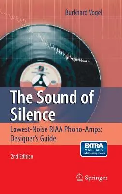 Sunetul tăcerii: Cele mai silențioase Riaa Phono-Amps: Ghidul proiectantului - The Sound of Silence: Lowest-Noise Riaa Phono-Amps: Designer's Guide