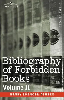 Bibliografia cărților interzise - Volumul II - Bibliography of Forbidden Books - Volume II