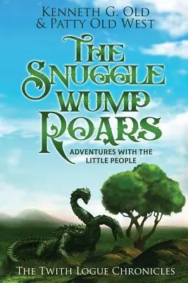 The SnuggleWump ROARS: Cronicile lui Twith Logue - The SnuggleWump ROARS: The Twith Logue Chronicles