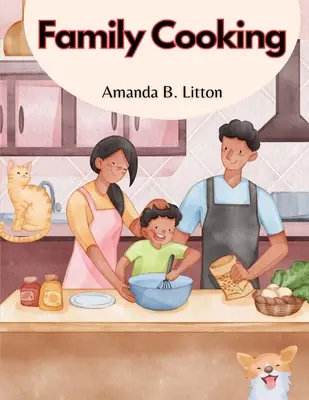 Family Cooking: Gătitul cu familia și prietenii - Family Cooking: Cooking With Family and Friends