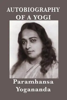 Autobiografia unui yoghin - cu imagini - Autobiography of a Yogi - With Pictures