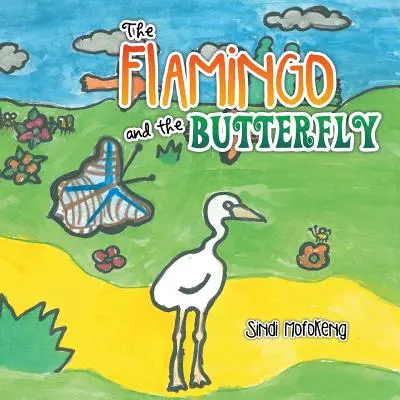 Flamingo și fluturele - The Flamingo and the Butterfly