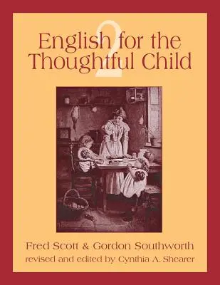 English for the Thoughtful Child Volumul 2 - English for the Thoughtful Child Volume 2