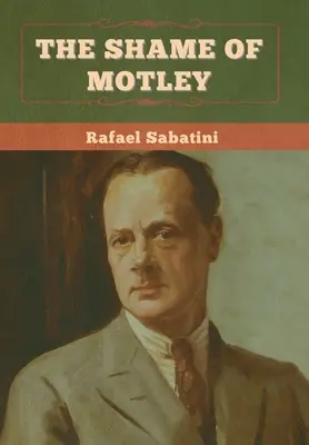 Rușinea lui Motley - The Shame of Motley